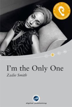 I'm the Only One, 1 Audio-CD + 1 CD-ROM + Textbuch - Smith, Zadie