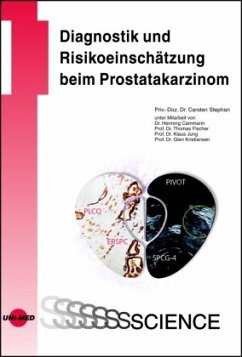 Diagnostik und Risikoeinschätzung beim Prostatakarzinom - Stephan, Carsten