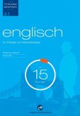 Englisch für Anfänger und Wiedereinsteiger in 15 Stunden