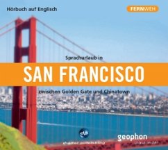 Sprachurlaub in San Francisco zwischen Golden Gate und Chinatown, 1 Audio-CD