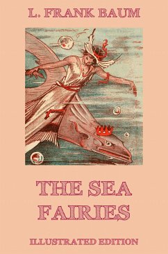 The Sea Fairies (eBook, ePUB) - Baum, L. Frank