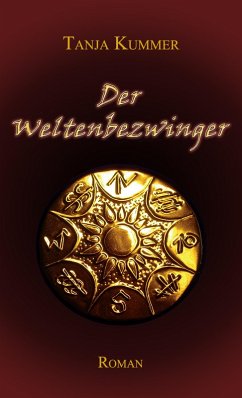 Der Weltenbezwinger (eBook, ePUB) - Kummer, Tanja