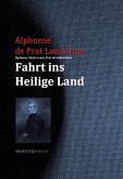 Alphonse Marie Louis Prat de Lamartines Fahrt ins Heilige Land (eBook, ePUB)