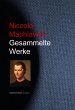 Gesammelte Werke Niccolo Machiavellis NiccolÃ² Machiavelli Author