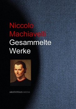 Gesammelte Werke Niccolo Machiavellis (eBook, ePUB) - Machiavelli, Niccolo