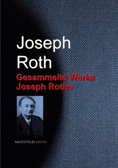 Gesammelte Werke Joseph Roths (eBook, ePUB) - Roth, Joseph