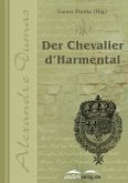 Der Chevalier d'Harmental (eBook, ePUB) Der Chevalier d'Harmental (eBook, ePUB)