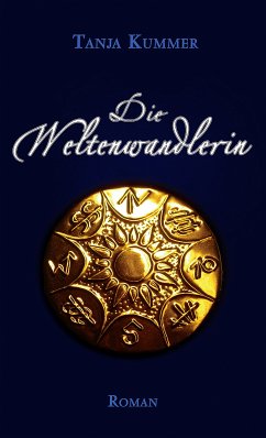 Die Weltenwandlerin (eBook, ePUB) - Kummer, Tanja