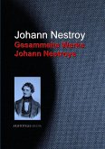 Gesammelte Werke Johann Nestroys (eBook, ePUB)