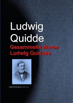 Gesammelte Werke Ludwig Quiddes (eBook, ePUB) - Quidde, Ludwig
