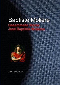 Gesammelte Werke Jean Baptiste Molières (eBook, ePUB) - Molière, Jean Baptiste