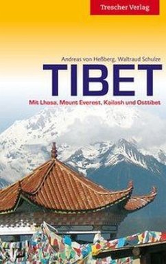 Tibet - Heßberg, Andreas von; Schulze, Waltraud