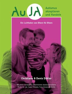 AuJA - Autismus akzeptieren und handeln - Döhler, Christiane;Döhler, Deniz