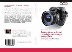 Anotaciones sobre el reportaje y el ensayo fotográfico