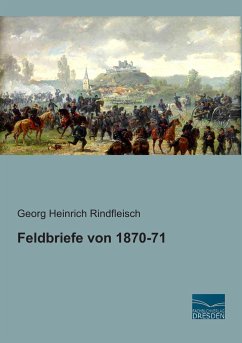 Feldbriefe von 1870-71 - Rindfleisch, Georg Heinrich