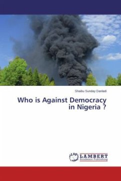 Who is Against Democracy in Nigeria ? - Sunday Danladi, Shaibu