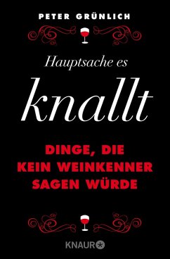 Hauptsache, es knallt (eBook, ePUB) - Grünlich, Peter