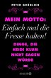 Mein Motto: Einfach mal die Fresse... - Bild 1