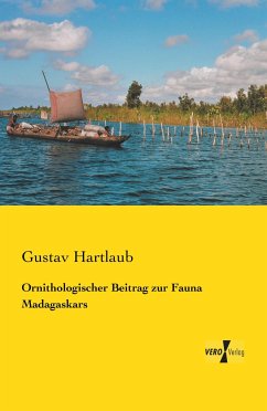 Ornithologischer Beitrag zur Fauna Madagaskars - Hartlaub, Gustav
