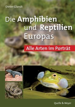 Die Amphibien und Reptilien Europas - Glandt, Dieter