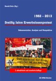 Dreißig Jahre Erwerbslosenprotest 1982 - 2013