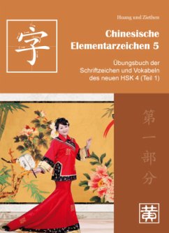 Chinesische Elementarzeichen 5 / Chinesische Elementarzeichen 5 - Ziethen, Dieter;Huang, Hefei