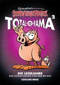 Schweinevogel TOTAL-O-RAMA 2 - Strauß, Sandra