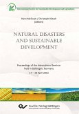 Natural Disasters and Sustainable Development. Proceedings of the International Seminar held in Göttingen, Germany 17 ¿ 18 April 2013
