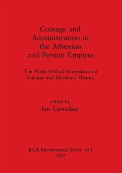 Coinage and Administration in the Athenian and Persian Empires