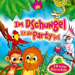 Im Dschungel Ist Die Party Los-14 Lustige Hits F - Dschungelkids,Die
