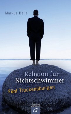 Religion für Nichtschwimmer (eBook, ePUB) - Beile, Markus