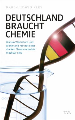 Deutschland braucht Chemie (eBook, ePUB) - Kley, Karl-Ludwig