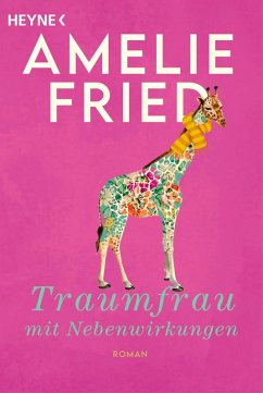 Traumfrau mit Nebenwirkungen (eBook, ePUB) - Fried, Amelie