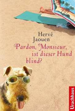 Cover Pardon, Monsieur, ist dieser Hund blind? (eBook, ePUB)