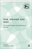 Wise, Strange and Holy (eBook, PDF)