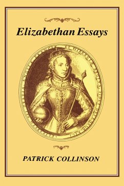 Elizabethan Essays (eBook, PDF) - Collinson, Patrick