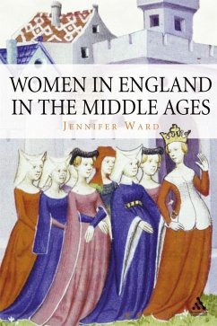 Women in England in the Middle Ages (eBook, PDF) - Ward, Jennifer