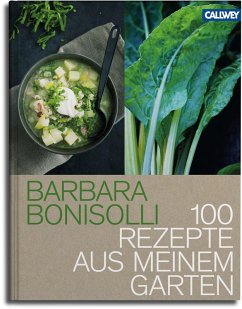 100 Rezepte aus meinem Garten (eBook, PDF) - Bonisolli, Barbara