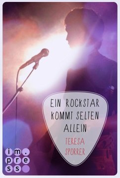 Ein Rockstar kommt selten allein / Rockstar Bd.3 (eBook, ePUB) - Sporrer, Teresa