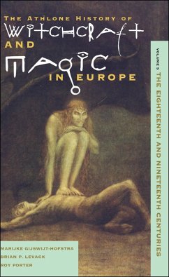 Witchcraft and Magic in Europe, Volume 5 (eBook, PDF) - Gijswijt-Hofstra, Marijke; Levack, Brian; Porter, Roy