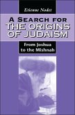 A Search for the Origins of Judaism (eBook, PDF) A Search for the Origins of Judaism (eBook, PDF)