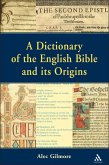 Dictionary of the English Bible and its Origins (eBook, PDF)