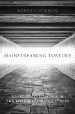 Mainstreaming Torture (eBook, ePUB)
