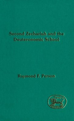 Second Zechariah and the Deuteronomic School (eBook, PDF) - Person, Jr.