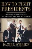 How to Fight Presidents (eBook, ePUB)