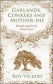 Garlands, Conkers and Mother-Die (eBook, PDF)