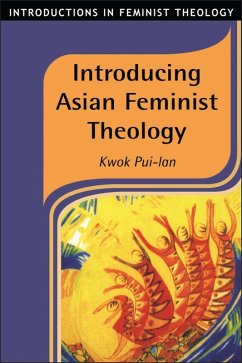 Introducing Asian Feminist Theology (eBook, PDF) - Pui-Lan, Kwok