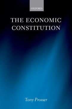 The Economic Constitution (eBook, ePUB) - Prosser, Tony