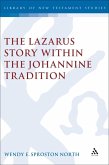 The Lazarus Story within the Johannine Tradition (eBook, PDF)