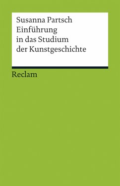 Einführung in das Studium der Kunstgeschichte (eBook, ePUB) - Partsch, Susanna